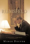 Rumsfeld: A Personal Portrait - Midge Decter