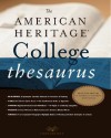 The American Heritage College Thesaurus, First Edition - American Heritage Dictionaries, American Heritage Dictionaries
