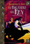 El bucanero del rey (Krondor's Sons #2) - Raymond E. Feist