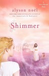 Shimmer (Riley Bloom #2) - Alyson Noel