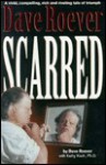 Scarred - Dave Roever