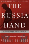 The Russia Hand: A Memoir of Presidential Diplomacy - Strobe Talbott