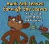 Aunt Ant Leaves Through the Leaves - Nancy Coffelt