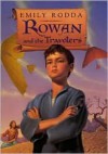 Rowan and the Travelers - Emily Rodda