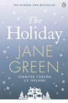 The Holiday - Jane Green, Jennifer Coburn, Liz Ireland