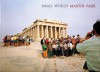 Small World - Martin Parr