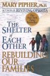 The Shelter of Each Other (Audio) - Mary Pipher