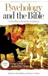 Psychology and the Bible: A New Way to Read the Scriptures - J. Harold Ellens, Wayne G. Rollins