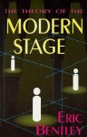 The Theory of the Modern Stage - Eric Bentley