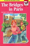 The Bridges in Paris - Going To Series: Going to Paris - Michele Spim, Michele Sobel Spirn