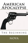 American Apocalypse: The Beginning - Nova