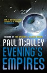 Evening's Empires (Quiet War 3) - Paul J. McAuley