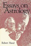 Essays on Astrology - Robert Hand