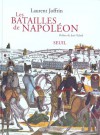 Les batailles de Napoléon - Laurent Joffrin