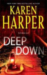 Deep Down - Karen Harper