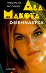 Ala Makota. Osiemnastka. - Małgorzata Budzyńska