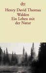 Walden. Ein Leben mit der Natur - Henry David Thoreau