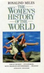 The Women's History of the World - Rosalind Miles