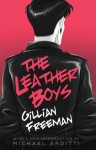 The Leather Boys - Gillian Freeman, Michael Arditti