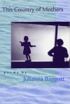 This Country of Mothers - Julianna Baggott