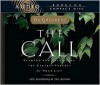 The Call: Finding and Fulfilling the Central Purpose of Your Life: Live Recording by the Author - Os Guinness