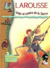 Viaje Al Centro de La Tierra - Beatriz Mira Andreu, Jules Verne, Lucia Tulchinski, Claudia Ramos