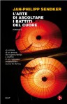 L'arte di ascoltare i battiti del cuore (BEAT) (Italian Edition) - Jan-Philipp Sendker, Francesco Porzio