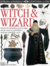 Witch And Wizard (Eyewitness Guides) - Douglas Arthur Hill