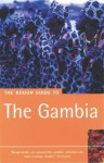 The Rough Guide To The Gambia (Rough Guide. Gambia) - Emma Gregg