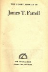 The Short Stories of James T. Farrell - James T. Farrell