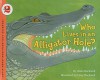 Who Lives In An Alligator Hole? (Let's Read And Find Out Science: Stage 2 (Pb)) - Anne F. Rockwell, Lizzy Rockwell