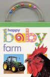 Baby Shaker: Farm: Happy Baby (Shake, Rattle, and Read!) - Priddy Bicknell