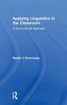 Applying Linguistics in the Classroom: A Sociocultural Approach - Aria Razfar, Joseph C Rumenapp