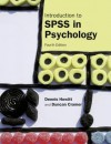 Introduction to SPSS in Psychology: For Version 16 and Earlier - Dennis Howitt