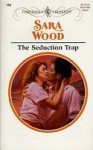 The Seduction Trap - Sara Wood