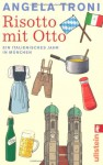 Risotto mit Otto - Angela Troni