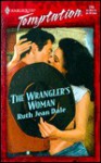 The Wrangler's Woman - Ruth Jean Dale