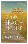 The Beach House - Mary Alice Monroe