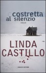 Costretta al silenzio (Kate Burkholder #1) - Linda Castillo, Alberto Cassani