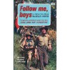 Follow Me, Boys! - MacKinlay Kantor