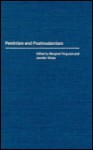 Feminism and Postmodernism - Margaret W. Ferguson, Jennifer Wicke