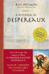 A História de Despereaux - Kate DiCamillo, Timothy Basil Ering, Luzia Aparecida dos Santos