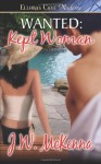 Wanted: Kept Woman - J.W. McKenna