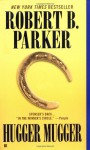 Hugger Mugger (Spenser, #27) - Robert B. Parker