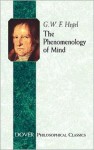 The Phenomenology of Mind - Georg Wilhelm Friedrich Hegel, J.B. Baillie, J. B. Baillie