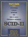 Structured Clinical Interview for Dsm-Iv(r) Axis II Personality Disorders (Scid-II), User's Guide - Michael B. First, Miriam Gibbon, Robert L. Spitzer