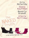 The Naked Truth - Erin McCarthy, Donna Kauffman, Beverly Brandt