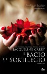 Il bacio e il sortilegio - Jacqueline Carey, Gianluigi Zuddas