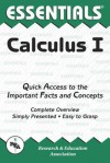 Essentials of Calculus I: Quick Access to the Important Facts and Concepts (Essentials) - Research & Education Association, M. Fogiel, Calculus Study Guides