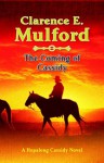 The Coming of Cassidy - Clarence E. Mulford